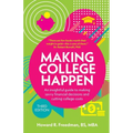 Making College Happen: An Insightful Guide to Making Savvy Financial Decisions and Cutting College Costs - Paperback