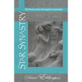 Star Synastry: the Power of the Astrological Conjunction - Paperback