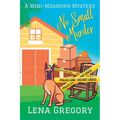 No Small Murder: A Mini-Meadows Mystery - Paperback