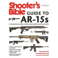 Shooter's Bible Guide to Ar-15s, 2nd Edition: A Comprehensive Guide to Modern Sporting Rifles and Their Variants - Paperback