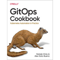 Gitops Cookbook: Kubernetes Automation in Practice - Paperback