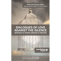 Dialogues of Love against the Silence Memories of Prison, Dreams of Freedom - Paperback