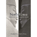 North Korea Through the Looking Glass - Paperback