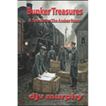 Bunker Treasures: A Search For The Amber Room - Paperback