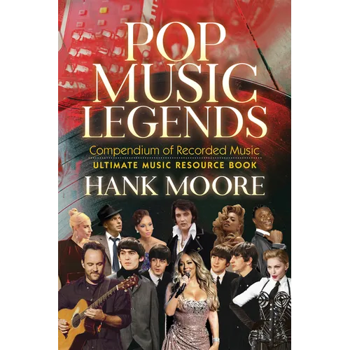 Pop Music Legends: Compendium of Recorded Music - Hardcover