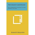 The Grand Camouflage: The Communist Conspiracy In The Spanish Civil War - Hardcover