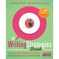 The Writing Strategies Book: Your Everything Guide to Developing Skilled Writers - Paperback
