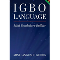 Igbo Language Mini Vocabulary Builder - Paperback