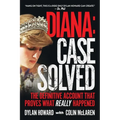 Diana: Case Solved: The Definitive Account That Proves What Really Happened - Hardcover