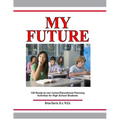 My Future: Career/Educational Planning Activities For High School Students - Paperback
