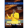 Knowing God Face to Face: My Testimony - Paperback