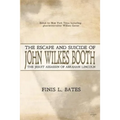 The Escape and Suicide of John Wilkes Booth: The Jesuit Assassin of Abraham Lincoln - Paperback