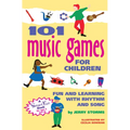 101 Music Games for Children: Fun and Learning with Rhythm and Song - Paperback
