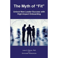 The Myth of "Fit": Unlock New Leader Success with High-Impact Onboarding - Paperback