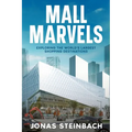 Mall Marvels: Exploring the World's Largest Shopping Destinations - Paperback