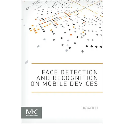 Face Detection and Recognition on Mobile Devices - Paperback