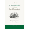 The Phiz Illustrations of Dickens' David Copperfield - Paperback