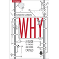 Why: A Guide to Finding and Using Causes - Paperback