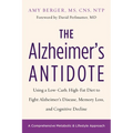 The Alzheimer's Antidote: Using a Low-Carb, High-Fat Diet to Fight Alzheimerâ (Tm)S Disease, Memory Loss, and Cognitive Decline - Paperback