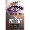 The Incident - Season 1 - A Sam Jameson Serial Thriller: Episodes 1 through 4 of The Incident, A Special Agent Sam Jameson Serial Thriller - Paperback