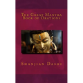 The Great Mantra Book of Orations - Paperback