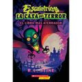 Escalofríos: La Casa del Terror #1: El Libro Más Aterrador (Goosebumps House of Shivers #1: Scariest. Book. Ever.): Volume 1 - Paperback