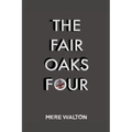 The Fair Oaks Four - Paperback