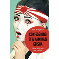 Confessions of a Kamikaze Geisha - Paperback