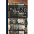 The Descendants of Jöran Kyn of New Sweden - Hardcover
