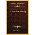 The Hoosier School Boy - Paperback
