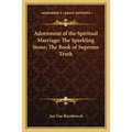 Adornment of the Spiritual Marriage; The Sparkling Stone; The Book of Supreme Truth - Paperback