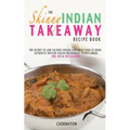 The Skinny Indian Takeaway Recipe Book - Paperback