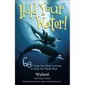 Hold Your Water!: 68 Things You Need to Know to Keep Our Planet Blue - Paperback