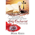 The Horror of the Profanation of the Most Holy Eucharist - Paperback
