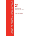CFR 21, Parts 800 to 1299, Food and Drugs, April 01, 2017 (Volume 8 of 9) - Paperback