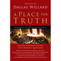 A Place for Truth: Leading Thinkers Explore Life's Hardest Questions - Paperback