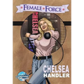 Female Force: Chelsea Handler - Paperback