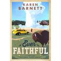Ever Faithful: A Vintage National Parks Novel - Paperback