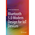 Bluetooth 5.0 Modem Design for Iot Devices - Paperback