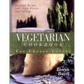 The Vegetarian Cookbook for Cheese Lovers - Paperback