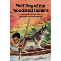 Wolf Dog of the Woodland Indians - Paperback