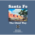 Santa Fe: The Chief Way - Paperback