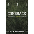 Comeback: Overcoming the Setbacks in Your Life - Paperback