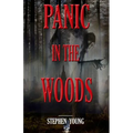 Panic in the Woods - Paperback