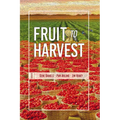 Fruit to Harvest: Witness of God's Great Work among Muslims - Paperback