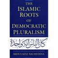 The Islamic Roots of Democratic Pluralism - Paperback