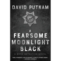 A Fearsome Moonlight Black: The Bone Detective, A Dave Beckett Novel - Paperback