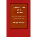 Intonation and Its Uses: Melody in Grammar and Discourse - Hardcover
