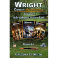 Wright Cousin Adventures Trilogy 2: Adventures in the East - Paperback