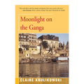 Moonlight on the Ganga - Paperback